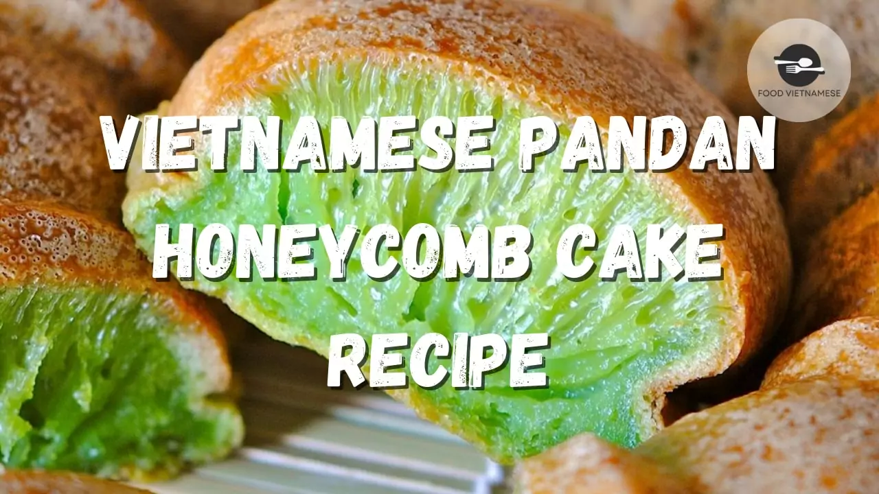 vietnamese pandan honeycomb cake recipe